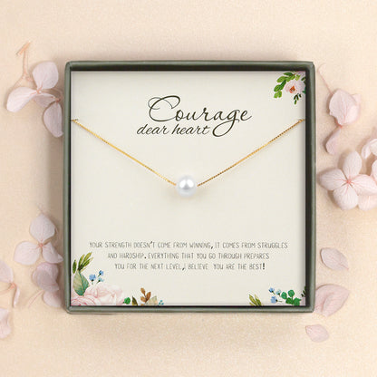 "Courage Dear Heart" Card and Pearl Necklace