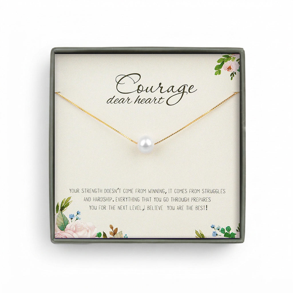 "Courage Dear Heart" Card and Pearl Necklace