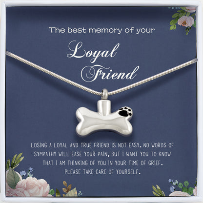 The Best Memory of Your Loyal Friend Dog Bone Pet Ashes Holder Necklace