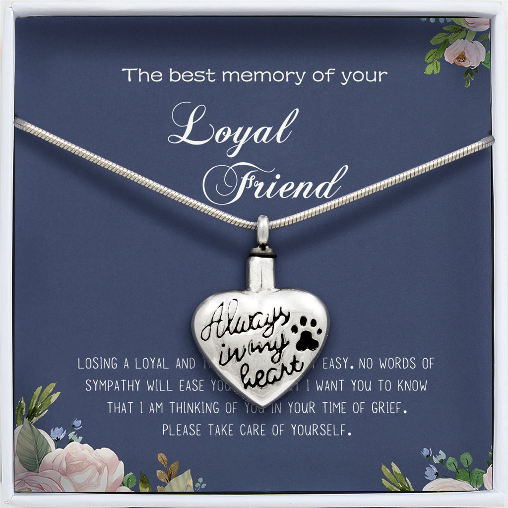 "The Best Memory of your Loyal Friend" Always in My Heart Pet Memorial Necklace