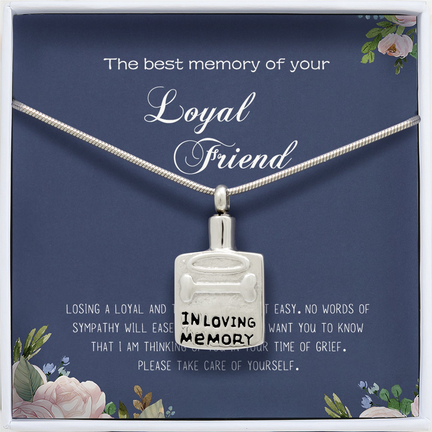 The Best Memory of Your Loyal Friend Pet Memorial Ashes Holder Necklace