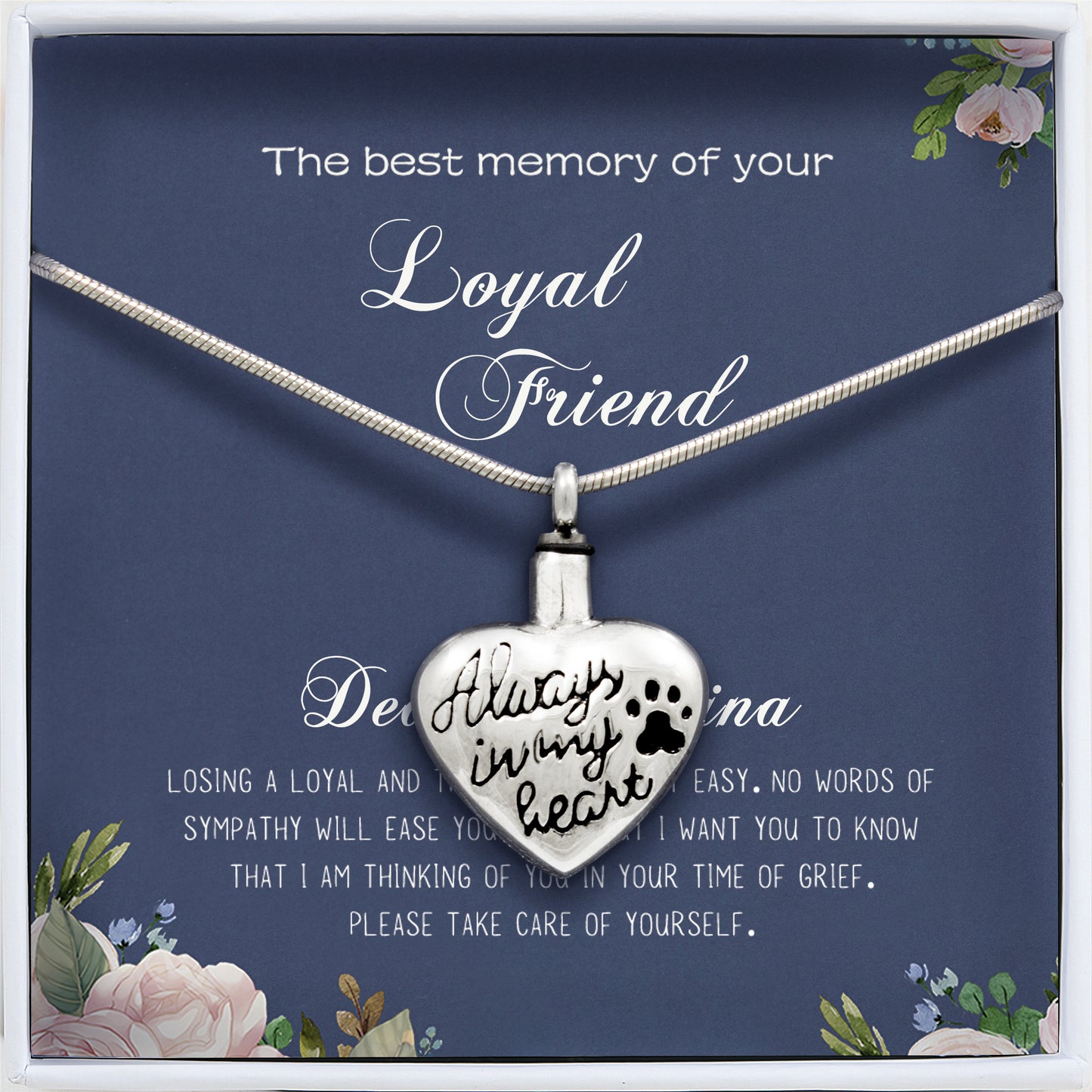 "The Best Memory of your Loyal Friend" Always in My Heart Pet Memorial Necklace